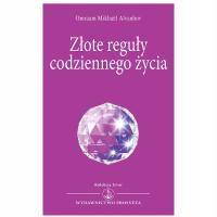 Złote reguły codziennego życia - Omraam Mikhael Aivanhov