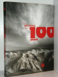 THE ROSSIGNOL LEGEND 100 YEARS