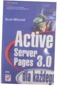 Active Server Pages 3.0 dla kazdego - Mitchell