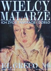 WIELCY MALARZE ICH ŻYCIE INSPIRACJE I DZIEŁO EL GRECO NR 64