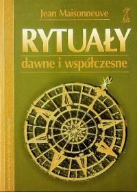 Rytuały dawne i współczesne