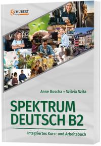 Spektrum Deutsch B2+ Anne Buscha, Szilvia Szita