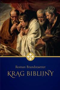 Roman Brandstaetter - Krąg biblijny