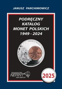 Podręczny katalog monet polskich 1949 - 2024 Parchimowicz 2025
