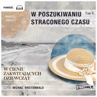 W cieniu zakwitających dziewcząt Tom 2 Audiobook