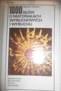 1000 słów o materiałach wybuchowych i wybuchu