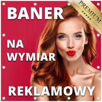 Mocny BANER powlekany docięty NA WYMIAR banery reklamowe KREATOR PROJEKT