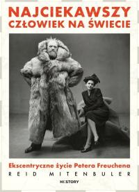 NAJCIEKAWSZY CZŁOWIEK NA ŚWIECIE życie Petera Freuchena Reid Mitenbuler