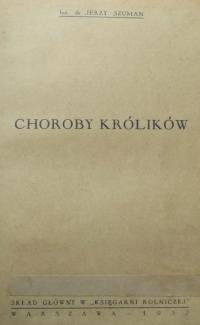 CHOROBY KRÓLIKÓW – INŻ. DR JERZY SZUMAN 1937