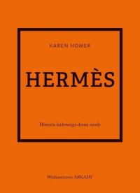 Hermès история культового дома моды Карен Гомер