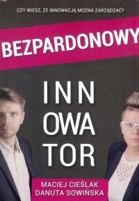 Bezpardonowy innowator Sowińska, Maciej Cieślak