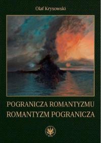 Krysowski Pogranicza romantyzmu - romantyzm