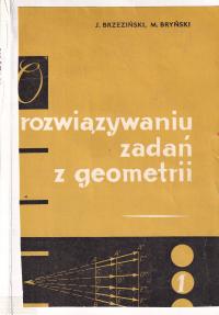 O rozwiązywaniu zadań z geometrii Brzeziński