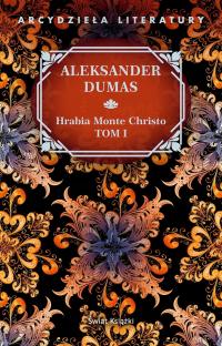 Hrabia Monte Christo. Tom 1 Aleksander Dumas-stan NOWA