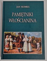 PAMIĘTNIKI WŁOŚCIANINA Jan Słomka