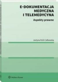 E-dokumentacja medyczna i telemedycyna Całkowska