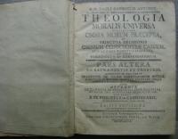 PAULI GABRIELIS ANTOINE- THEOLOGIA MORALIS UNIVERSA...PARS ALTERA -wyd.1779