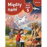 Między nami Język polski 5 Podręcznik Murdzek
