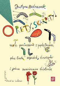 O RETY, SKARPETY! | JUSTYNA BEDNAREK | KUP OD WYDAWCY | PORADNIA K