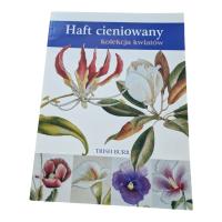 Trish Burr - Haft cieniowany kolekcja kwiatów STAN BDB