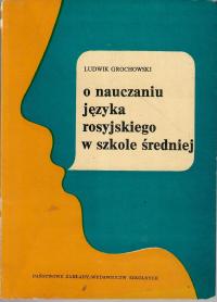 Grochowski - O NAUCZANIU JĘZYKA ROSYJSKIEGO ...