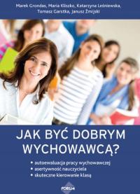 Jak być dobrym wychowawcą?