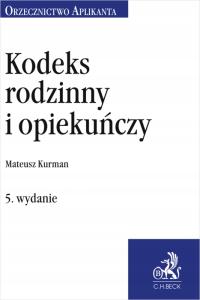 Kodeks rodzinny i opiekuńczy. Orzecznictwo Aplikanta