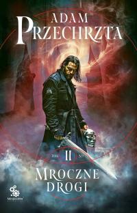 Темные дороги. Cykl Mons Viridis Magicus. Том 2 Адам прем. 10.04