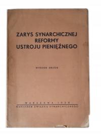 Zarys synarchicznej reformy ustroju pieniężnego 1938