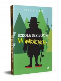 В подарок школа шпионов в отпуске-Стюарт Гиббс