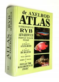 dr Axelrod | Atlas słodkowodnych Ryb pierwsze wydanie polskie +GRATIS