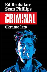 CRIMINAL T.5 OKRUTNE LATO, ED BRUBAKER