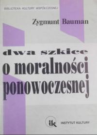 Dwa szkice o moralności ponowoczesnej