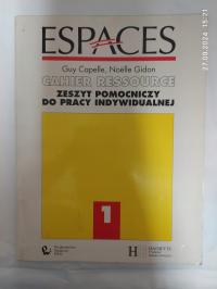 Espaces 1 Cahier Ressource Zeszyt pomocniczy do pracy indywidualnej