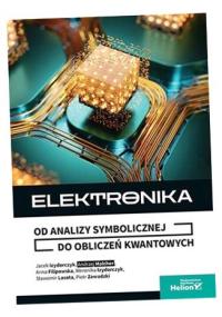 ELEKTRONIKA. OD ANALIZY SYMBOLICZNEJ DO OBLICZEŃ. . ANNA..