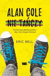 Alan Cole nie tańczy tom 2 Eric Bell