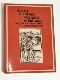 Czary alchemia opętanie w kulturze na przestrzeni stuleci stan bdb E603