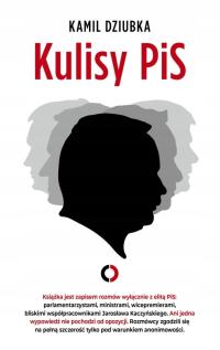 Kulisy PIS Kamil Dziubka