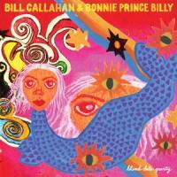 CD Bill & Bonnie `Prince` Billy Callahan Blind Date Party