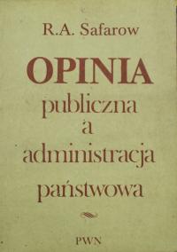 Opinia publiczna a administracja państwowa R A Safarow