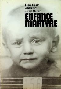 Roman Hrabar - Enfance Martyre