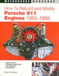 How to Rebuild and Modify Porsche 911 Engines 1965
