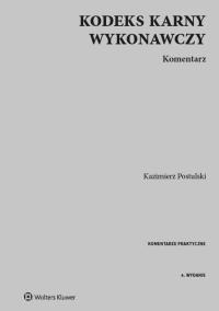 Kodeks karny wykonawczy - Kazimierz Postulski