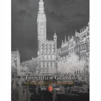Fotografia W Gdańsku 1878 - 1900