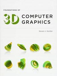 Foundations of 3D Computer Graphics GORTLER