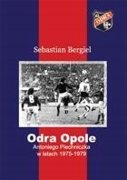 Odra Opole Antoniego Piechniczka 1975 - 1979