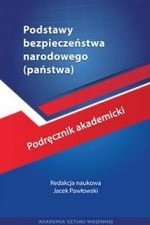 PODSTAWY BEZPIECZEŃSTWA NARODOWEGO PAŃSTWA PODRĘCZNIK AKADEMICKI