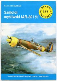 Samolot myśliwski IAR-80 i 81 :: TBiU nr 133 : typy broni