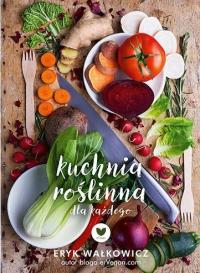 ErVegan овощная кухня для каждого Эрик Walkowicz