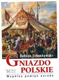 Gniazdo Polskie Wspólna pamięć narodu. Urbankowski